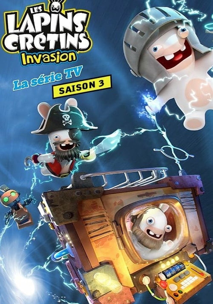 Saison 3 Les Lapins Crétins Invasion streaming où regarder les épisodes